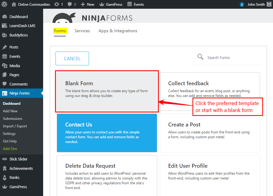 Screenshot of the Ninja Forms plugin in WordPress with Blank Form highlighted and an annotation reading, Click the preferred template or start with a blank form. The dashboard menu is visible on the left.