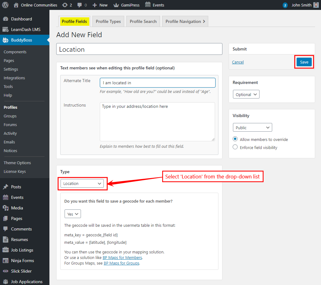 Screenshot of a WordPress dashboard showing how to add a new Location field, with Location selected in the Type dropdown, and a red box highlighting the Save button on the right.