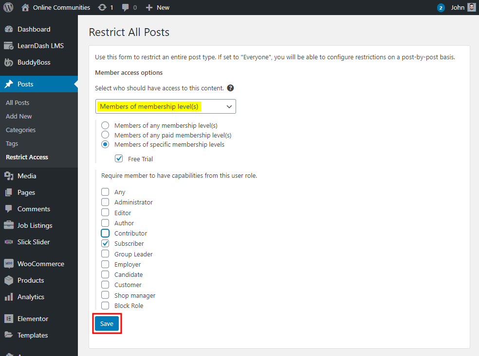 A WordPress admin screen shows “Restrict All Posts” settings, allowing restriction by membership levels. The “Members of membership level(s)” option is selected. The “Save” button is highlighted in red at the bottom.