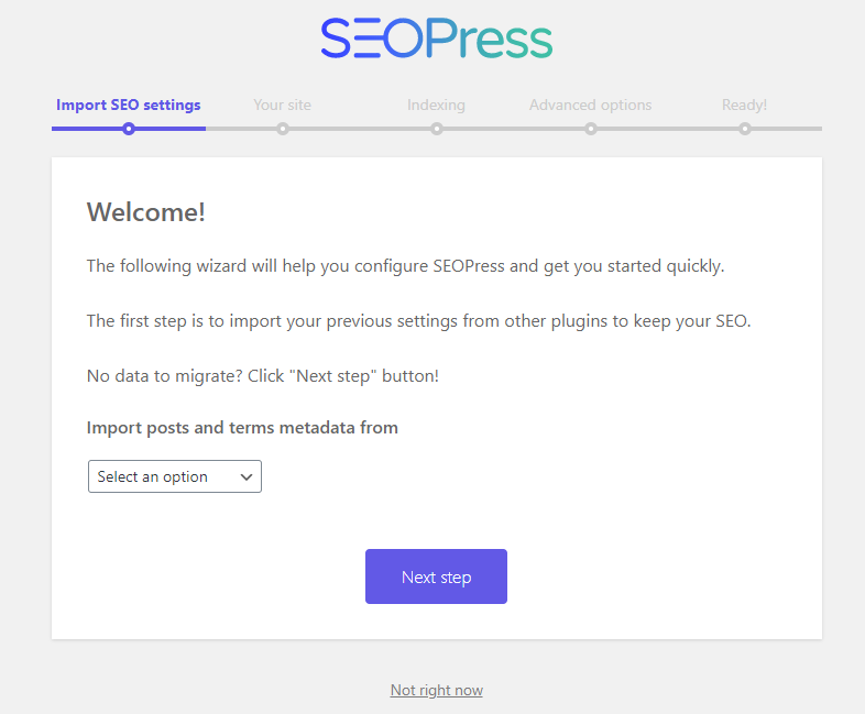 Screenshot of the SEOPress setup wizard displaying a welcome message and a dropdown to import SEO settings from other plugins, with a Next step button highlighted at the bottom.