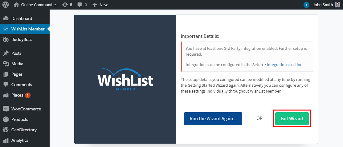 A WordPress dashboard showing the WishList Member plugin setup page, with options to Run the Wizard Again... or Exit Wizard, and a notification about enabling integrations.