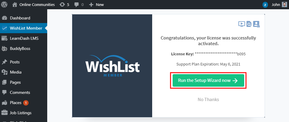 A dashboard screen displays a message confirming successful WishList Member license activation, showing a license key, expiration date, and a highlighted “Run the Setup Wizard now” button.
