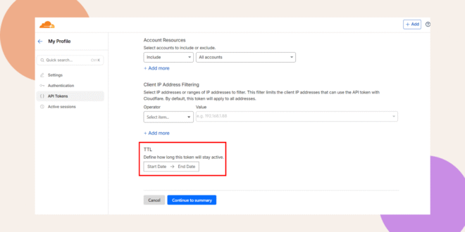 A web interface for configuring API tokens shows fields for account selection, IP address filtering, and a TTL section to set the tokens active duration with start and end date buttons highlighted.