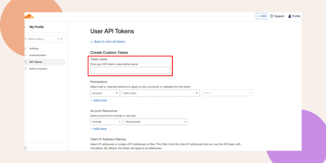 A web page shows a form to create a custom API token, with a highlighted box around the Token name input field. The page includes sections for permissions, resources, and IP address filtering.