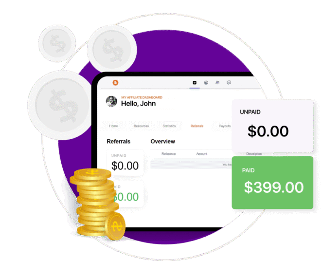 A digital dashboard showing an affiliate earnings overview with “UNPAID $0.00” and “PAID $399.00.” Stacks of gold coins and dollar icons surround the screen. The user’s name, John, is visible at the top.